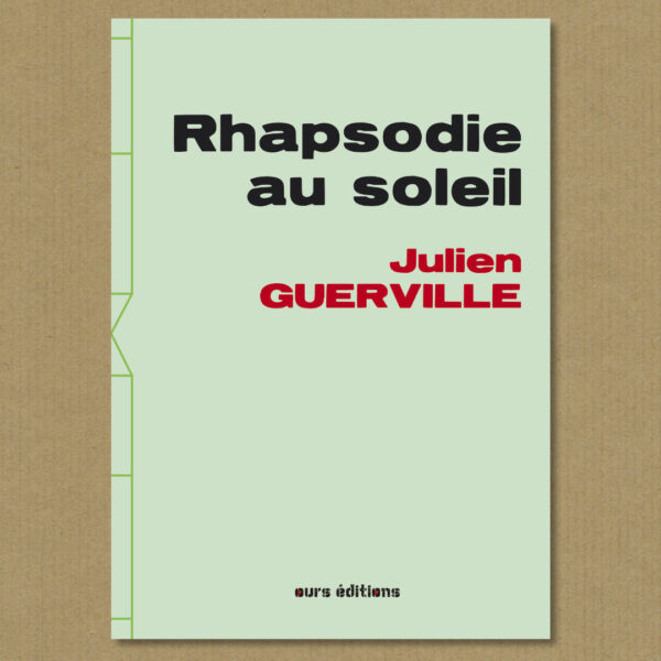 Rhapsodie au Soleil Julien GUERVILLE