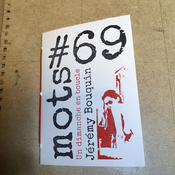 69 mots Un dimanche en boucle Jérémy Bouquin